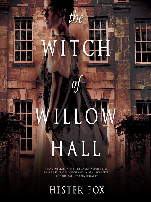 Title details for The Witch of Willow Hall by Hester Fox - Available